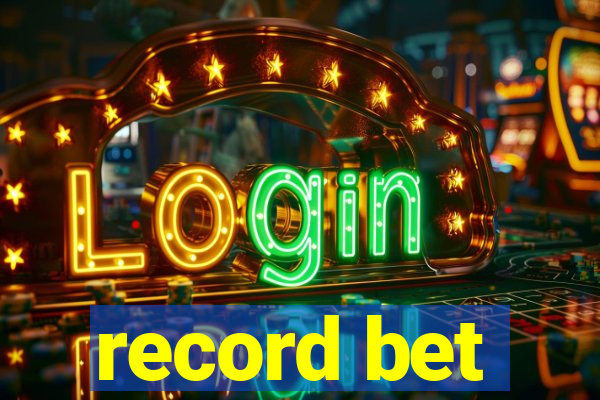 record bet
